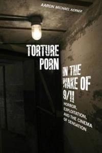 Torture Porn in the Wake of 9/11 - Literatura obcojęzyczna - Ceny ...