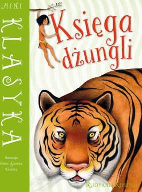 Mini Klasyka: Księga dżungli - Rudyard Kipling, Ester Garcia Cortes (ilustr.)