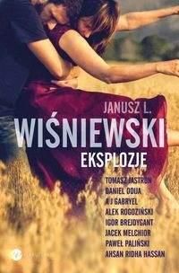 Eksplozje - Janusz Leon Wiśniewski
