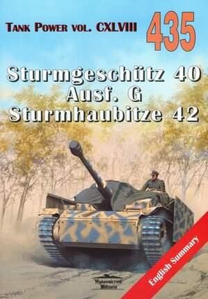 Sturmgeschutz 40 Ausf. G Sturmhaubitze 42. Tank Power vol. CXLVIII 435