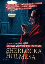 Księga wszystkich dokonań Sherlocka Arthur Conan Doyle - E-Beletrystyka