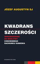 Zdjęcie Kwadrans szczerości. Wprowadzenie do modlitwy codziennego rachunku sumienia - Wałbrzych