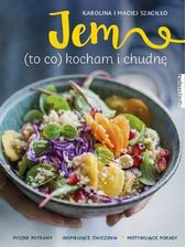 Zdjęcie Jem (to co) kocham i chudnę Maciej Szaciłło - Łęczyca