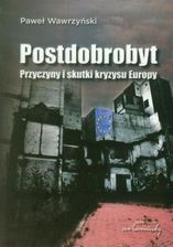 Zdjęcie Postdobrobyt. Przyczyny i skutki kryzysu Europy - Bytom