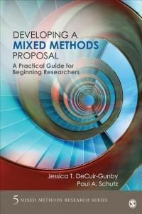 Developing a Mixed Methods Proposal (DeCuir-Gunby Jessica)