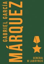 Zdjęcie Generał W Labiryncie - Gabriel Garcia Marquez - Nieszawa