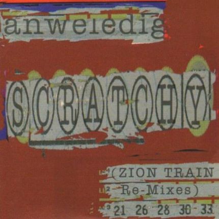 Scratchy - Zion Train Re-mixes - Anweledig (CD)