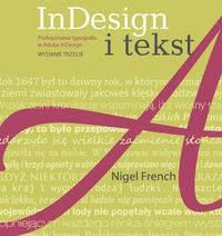 InDesign i tekst Profesjonalna typografia w Adobe InDesign - Nigel French - Informatyka