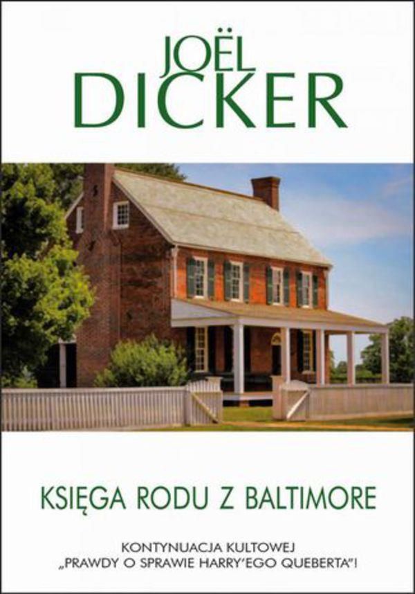 Joel Dicker Księga Rodu Z Baltimore