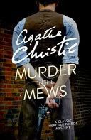 Murder in the Mews (Christie Agatha)