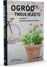 Zdjęcie Ogród – twoje miasto - Puławy
