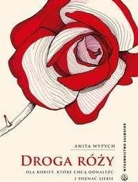 Droga Róży - Anita Wypych