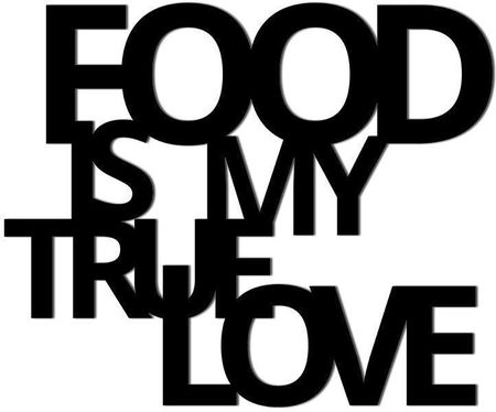 Dekosign Napis Na Ścianę Food Is My True Love 42X50 5 Fimt11