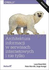 Podręcznik do informatyki Architektura informacji w serwisach internetowych i nie tylko - Louis Rosenfeld - zdjęcie 1