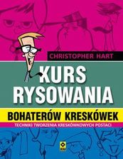 Kurs Rysowania Bohaterów Kreskówek Wyd. 2 Christopher Hart