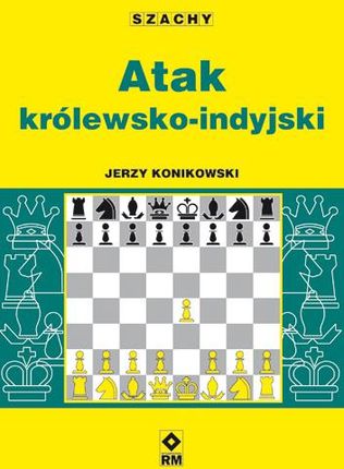 Atak Królewsko-Indyjski Jerzy Konikowski