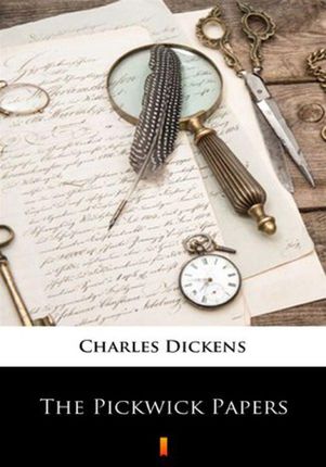 The Pickwick Papers Charles Dickens