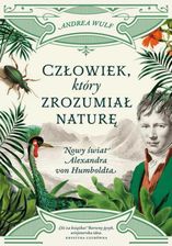 Zdjęcie Człowiek, który zrozumiał naturę Andrea Wulf - Katowice