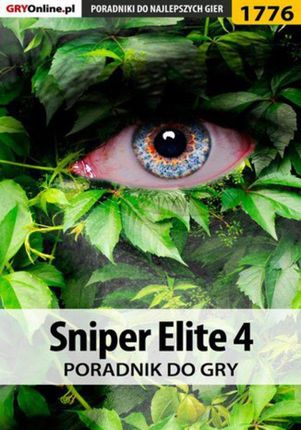 Sniper Elite 4 - poradnik do gry - Patrick "Yxu" Homa