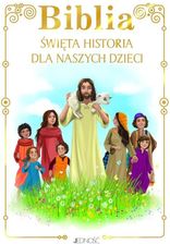 Biblia Święta historia dla naszych dzieci