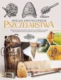 Wielka encyklopedia pszczelarstwa - Morawski Mateusz, Moroń-Morawska Lidia