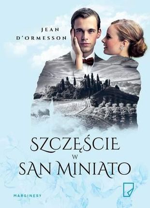 Szczęście w San Miniato - Jean D'Ormesson