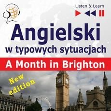 Angielski w typowych sytuacjach. A Month in Brighton &#8211; New Edition (MP3)