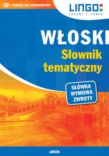 Włoski. Słownik tematyczny - Magdalena Nowaczewska