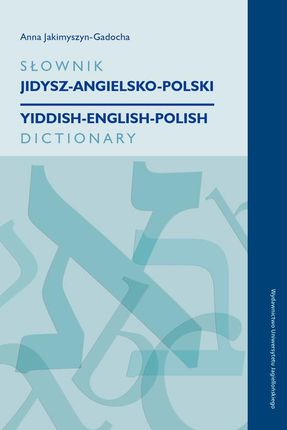 Słownik jidysz-angielsko-polski / Yiddish-English-Polish Dictionary