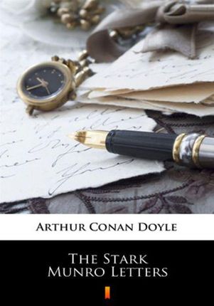 The Stark Munro Letters Arthur Conan Doyle