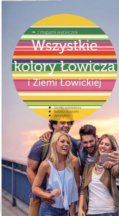 Wszystkie kolory Łowicza i Ziemi Łowickiej