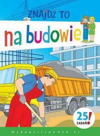 Na budowie - Mirosława Kwiecińska
