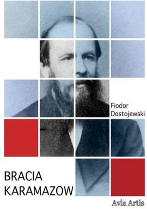Bracia Karamazow - Fiodor Dostojewski