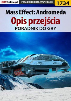 Mass Effect: Andromeda - Opis przejścia - poradnik do gry - Jacek "Stranger" Hałas, Jakub Bugielski