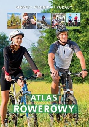Atlas Rowerowy - Opracowanie Zbiorowe