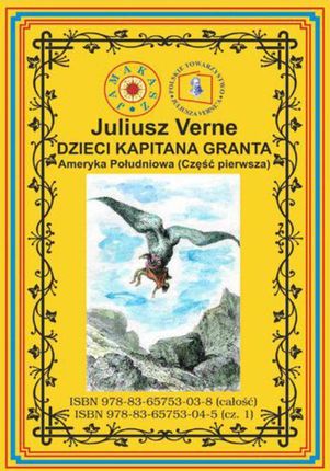 Dzieci Kapitana Granta. Część 1. Ameryka Południowa Juliusz Verne