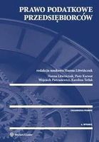 Prawo podatkowe przedsiębiorców - Karwat Piotr, Litwińczuk Hanna, Pietrasiewicz Wojciech, Tetłak Karolina