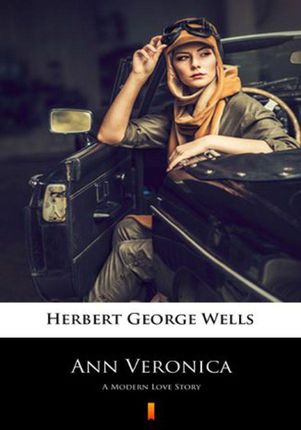 Ann Veronica Herbert George Wells