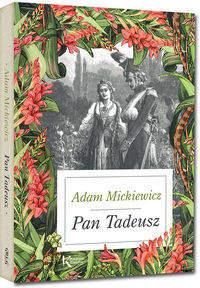 Pan Tadeusz - Adam Mickiewcz