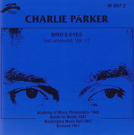 Bird'S Eyes Vol. 17 - Parker, Charlie (CD)