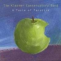 Klezmer Conservatory Band - Taste Of Paradise