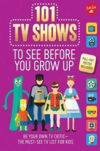 101 Tv Shows To See Before You Grow Up (Chagollan Samantha)