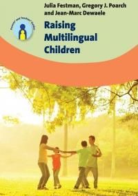 Raising Multilingual Children (Dewaele Jean-Marc (Birkbeck College University Of London))