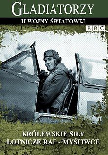 -Królewskie siły lotnicze RAF - my śliwce (seria Gladiatorzy II wojny św