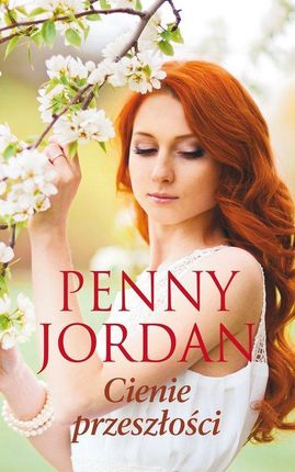Cienie Przeszłości Wyd. 2 - Penny Jordan