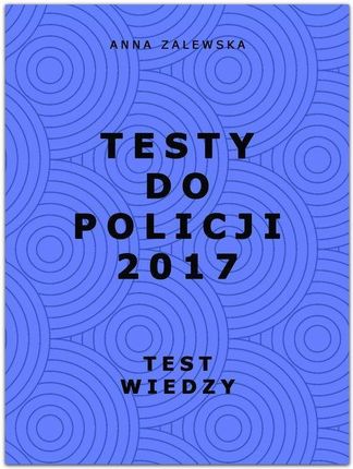 Testy do Policji 2017. Test wiedzy