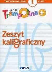 Szkolna Trampolina + Zeszyt kaligraficzny 1 - Aneta Głuszniewska