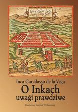 O Inkach uwagi prawdziwe Inca Garcilaso Vega - E-historia i literatura faktu