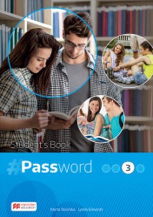 Password 3. Książka ucznia. Język angielski. Liceum i technikum