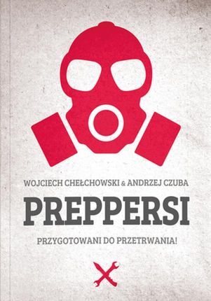 Preppersi - Andrzej Chełchowski, Andrzej Czuba
